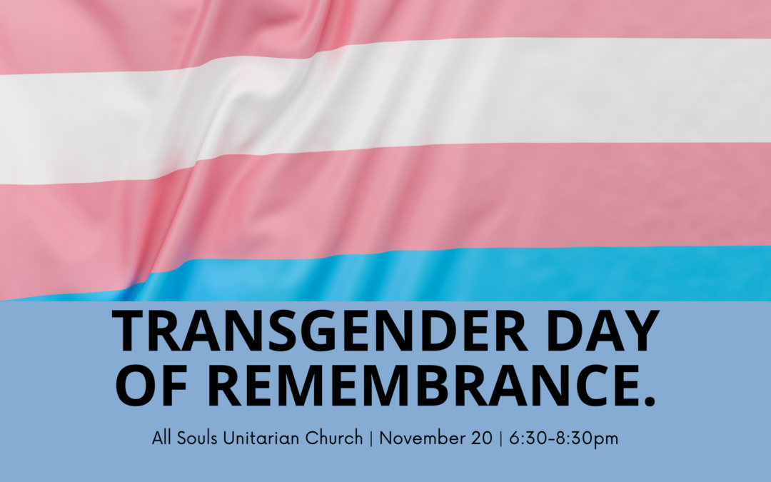 Transgender Day of Remembrance | Nov. 20 | 6:30-8:30pm