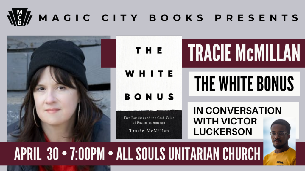 Magic City Book presents Tracie McMillan in conversation with Victor Luckerson at All Souls Unitarian Church on April 30 at 7pm. This event is free and open to the public.