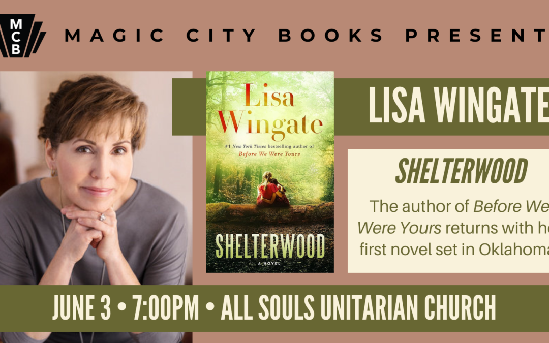 Magic City Books Presents Author Lisa Wingate At All Souls Unitarian Church