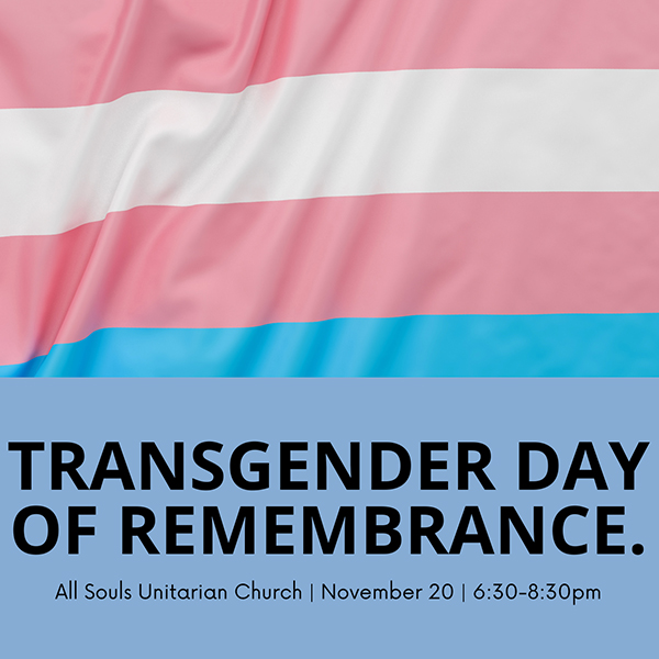 Transgender Day of Remembrance, with the white, pink and blue stripes of the Trans Pride flag