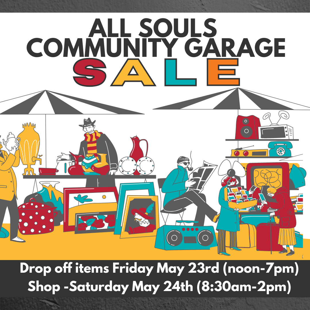 A colorful illustration of a community garage sale, likely for All Souls. The scene depicts a marketplace under a canopy with various people browsing and displaying items for sale. There are numerous items displayed, including vintage pottery, framed artwork, vintage radios, and other assorted goods. People are depicted in a variety of poses, some browsing, others selling, and there is a strong emphasis on diverse items and a friendly atmosphere. The text at the bottom specifies the drop-off dates (may 23rd noon - 7pm) and times (shopping may 24th 8:30am-2pm), making it a clear announcement.